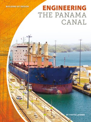 cover image of Engineering the Panama Canal